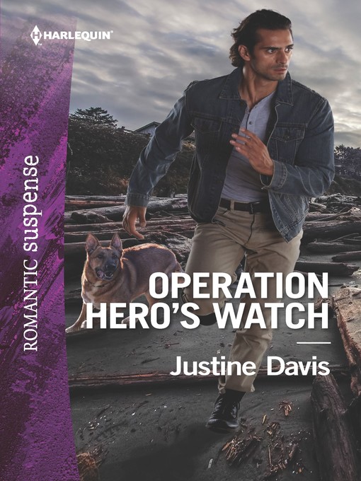 Title details for Operation Hero's Watch by Justine Davis - Wait list